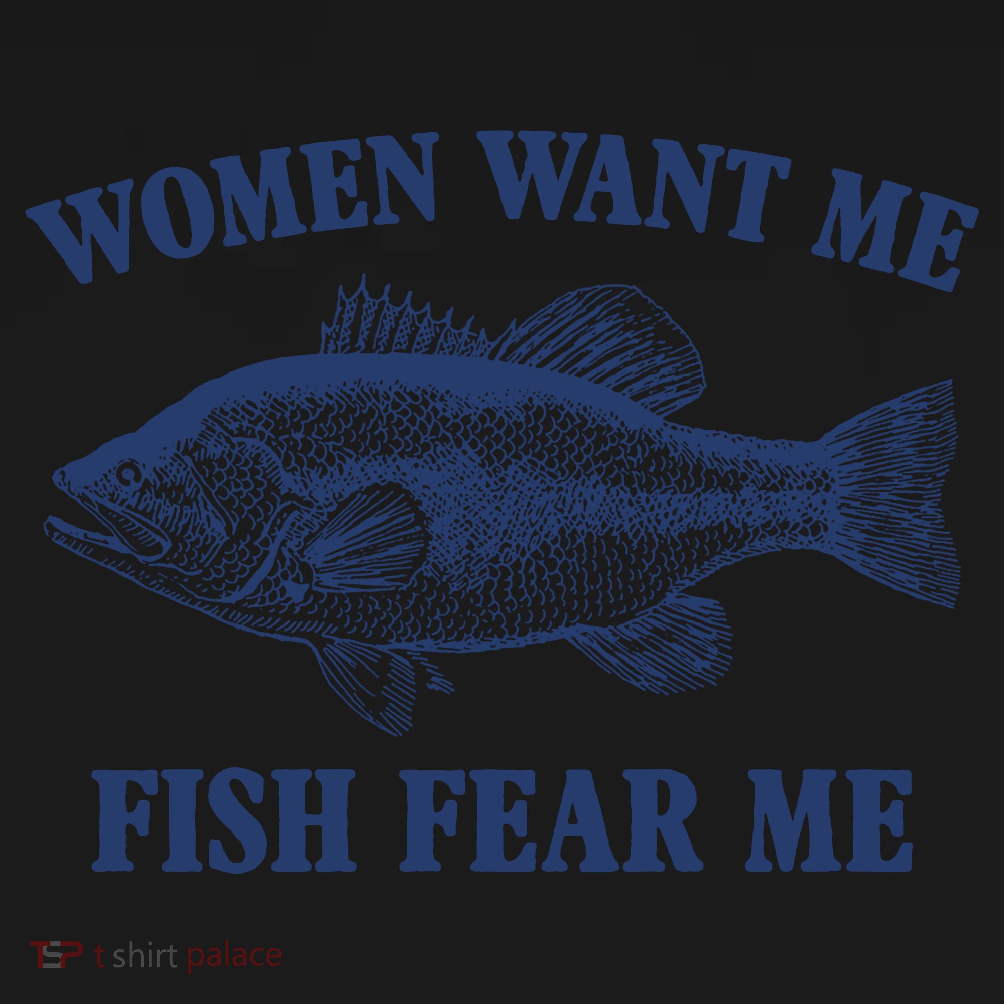 Women Want Me Fish Fear Me Tote Bag