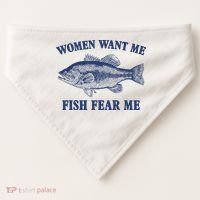 Women Want Me Fish Fear Me USA-Made Doggie Bandana thumb 0