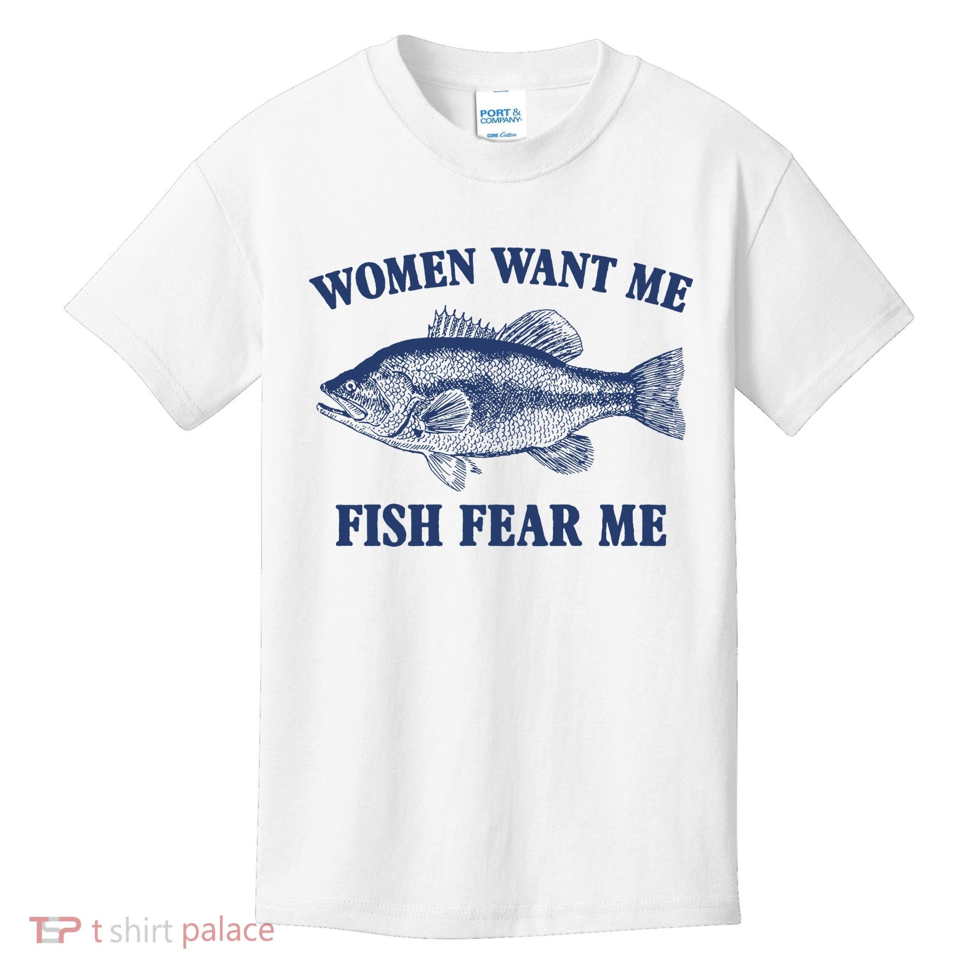 Women Want Me Fish Fear Me Kids T-Shirt