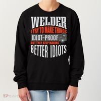 Welding Welder Metalworker Weld Funny Quote Gift Women's Sweatshirt thumb 0