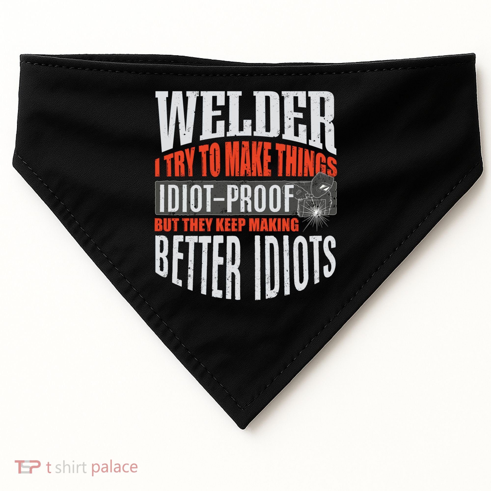 Welding Welder Metalworker Weld Funny Quote Gift USA-Made Doggie Bandana