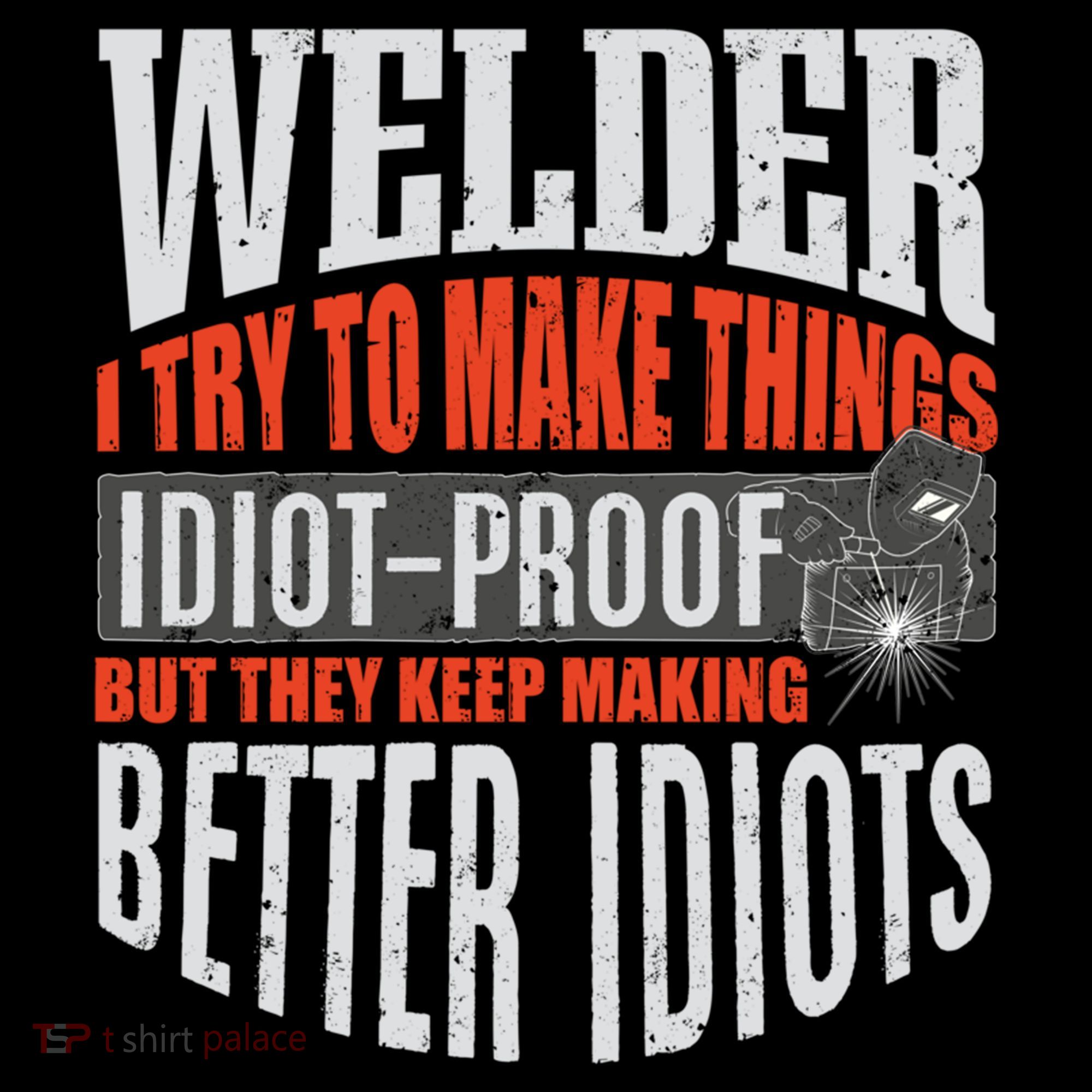 Welding Welder Metalworker Weld Funny Quote Gift Coffee Mug