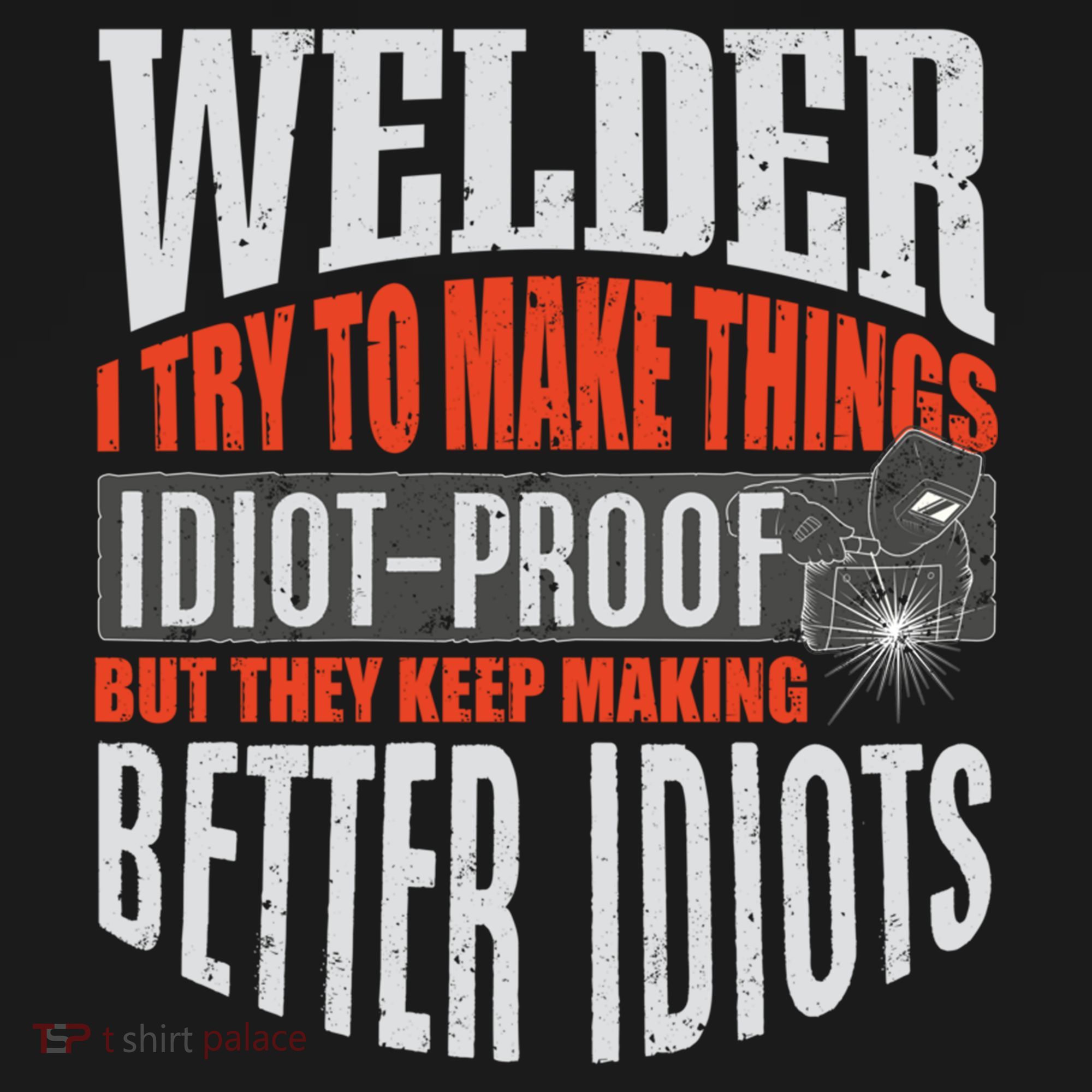 Welding Welder Metalworker Weld Funny Quote Gift Mousepad
