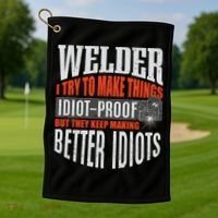 Welding Welder Metalworker Weld Funny Quote Gift Golf Towel thumb 1