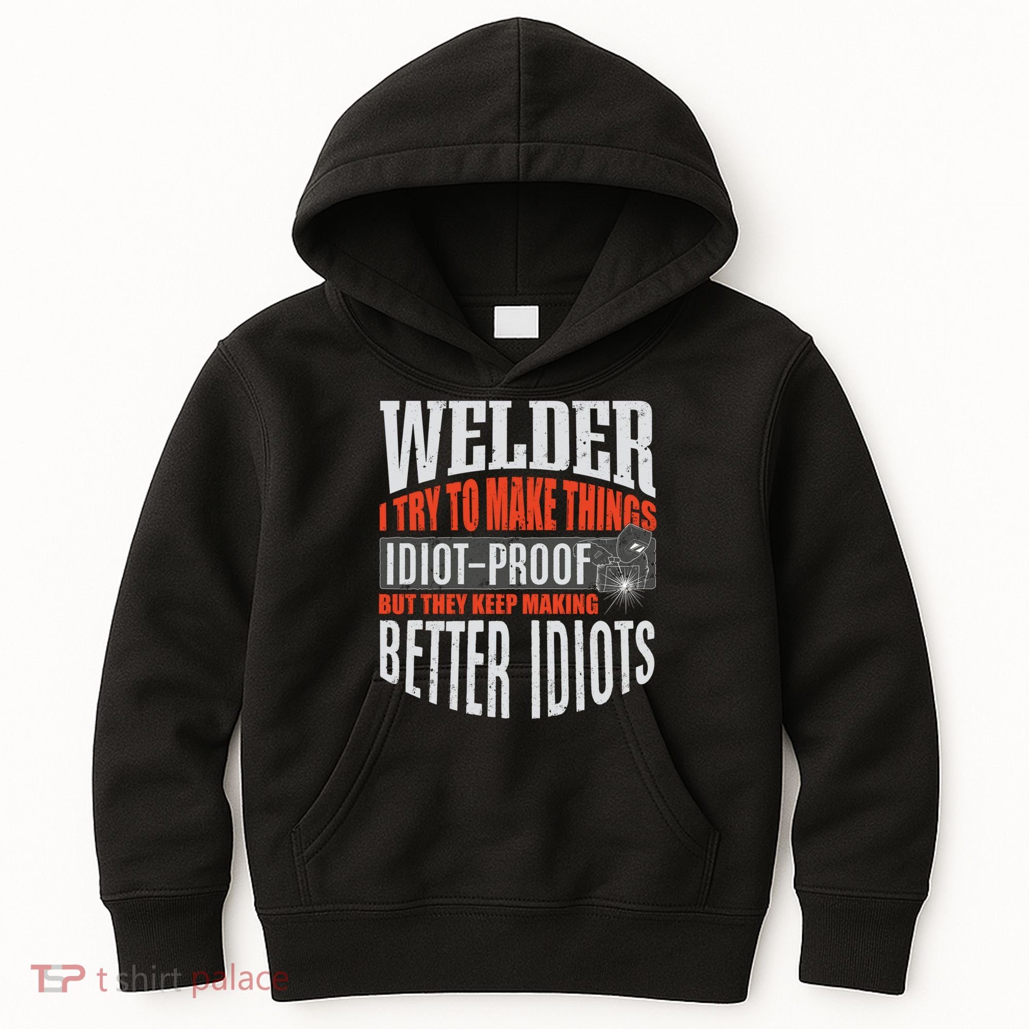 Welding Welder Metalworker Weld Funny Quote Gift Kids Hoodie