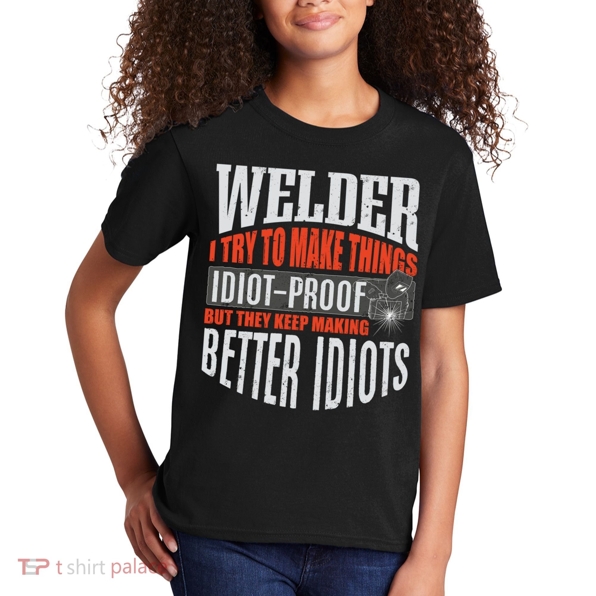 Welding Welder Metalworker Weld Funny Quote Gift Kids T-Shirt