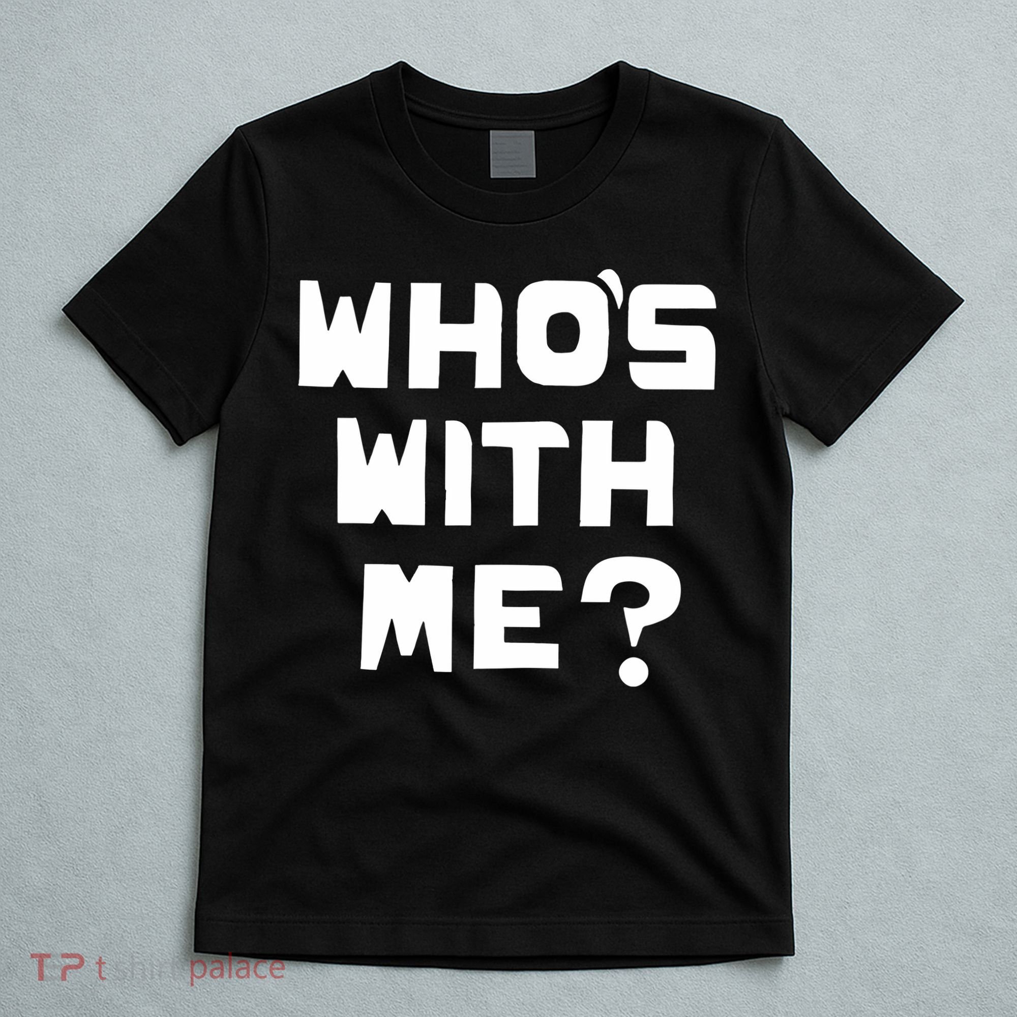 WhoS With Me W. Kamau Bell T-Shirt