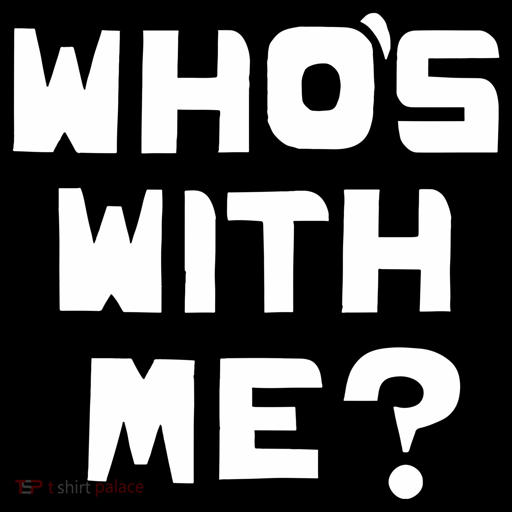 WhoS With Me W. Kamau Bell T-Shirt