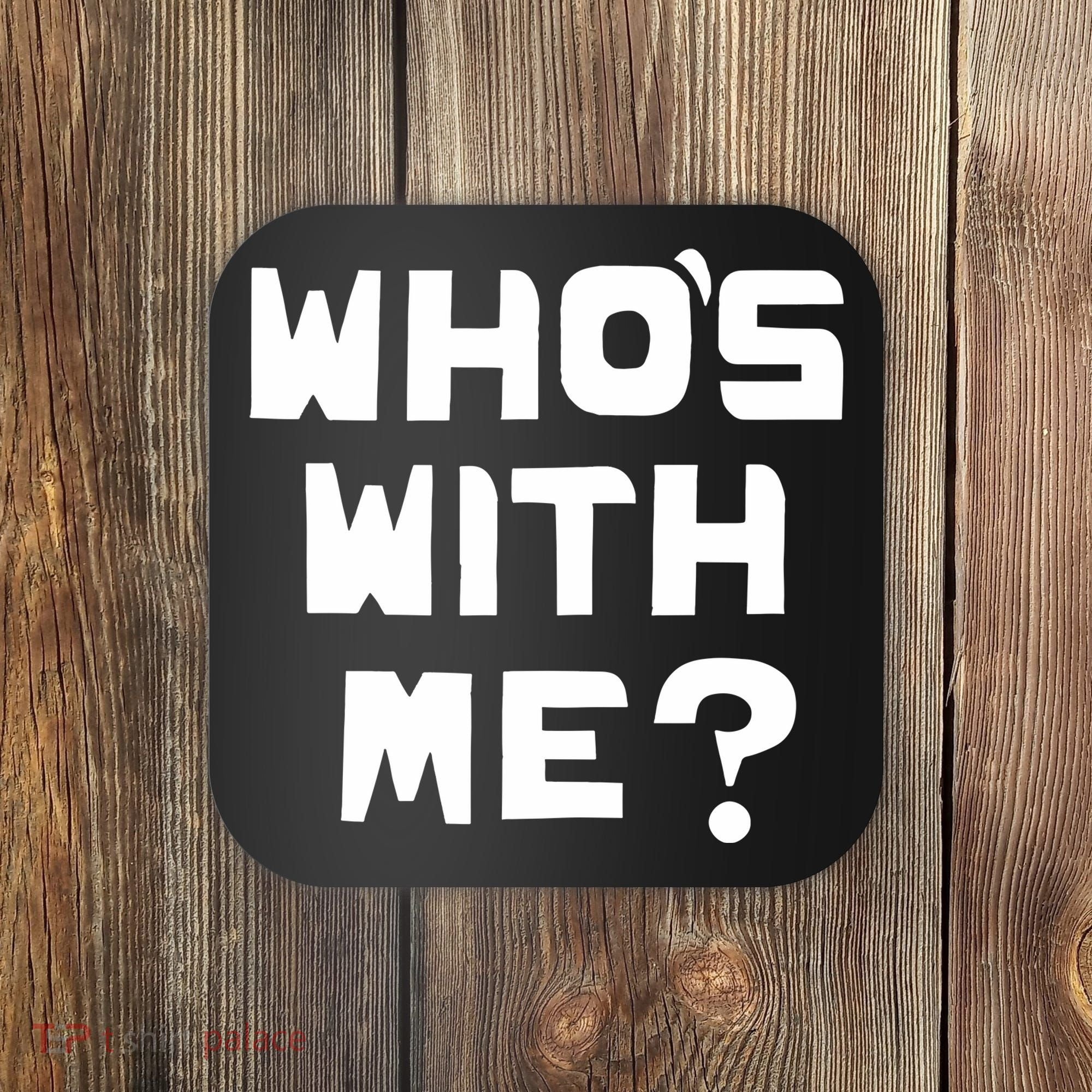 WhoS With Me W. Kamau Bell Coaster