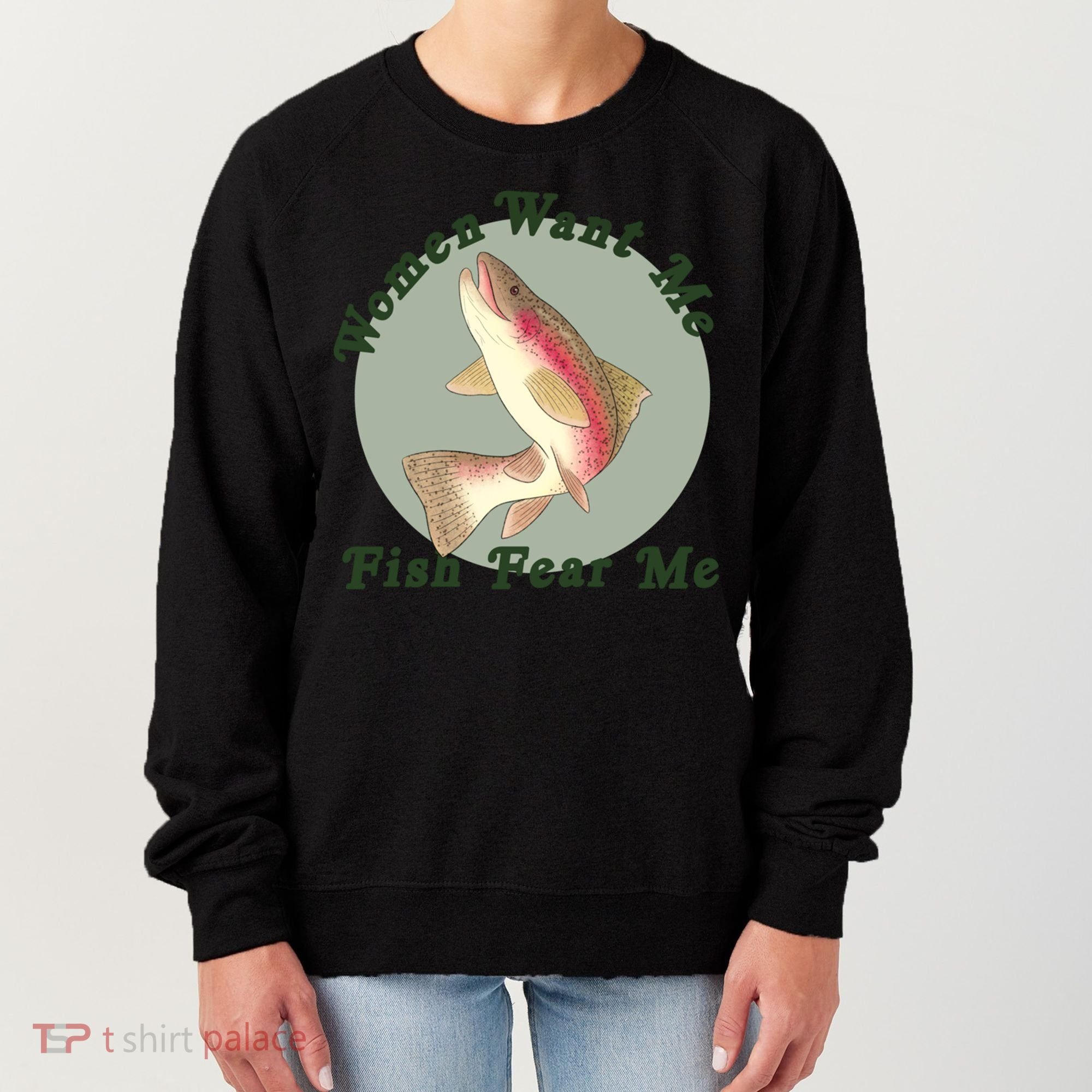 Women Want Me Fish Fear Me Active Women's Sweatshirt