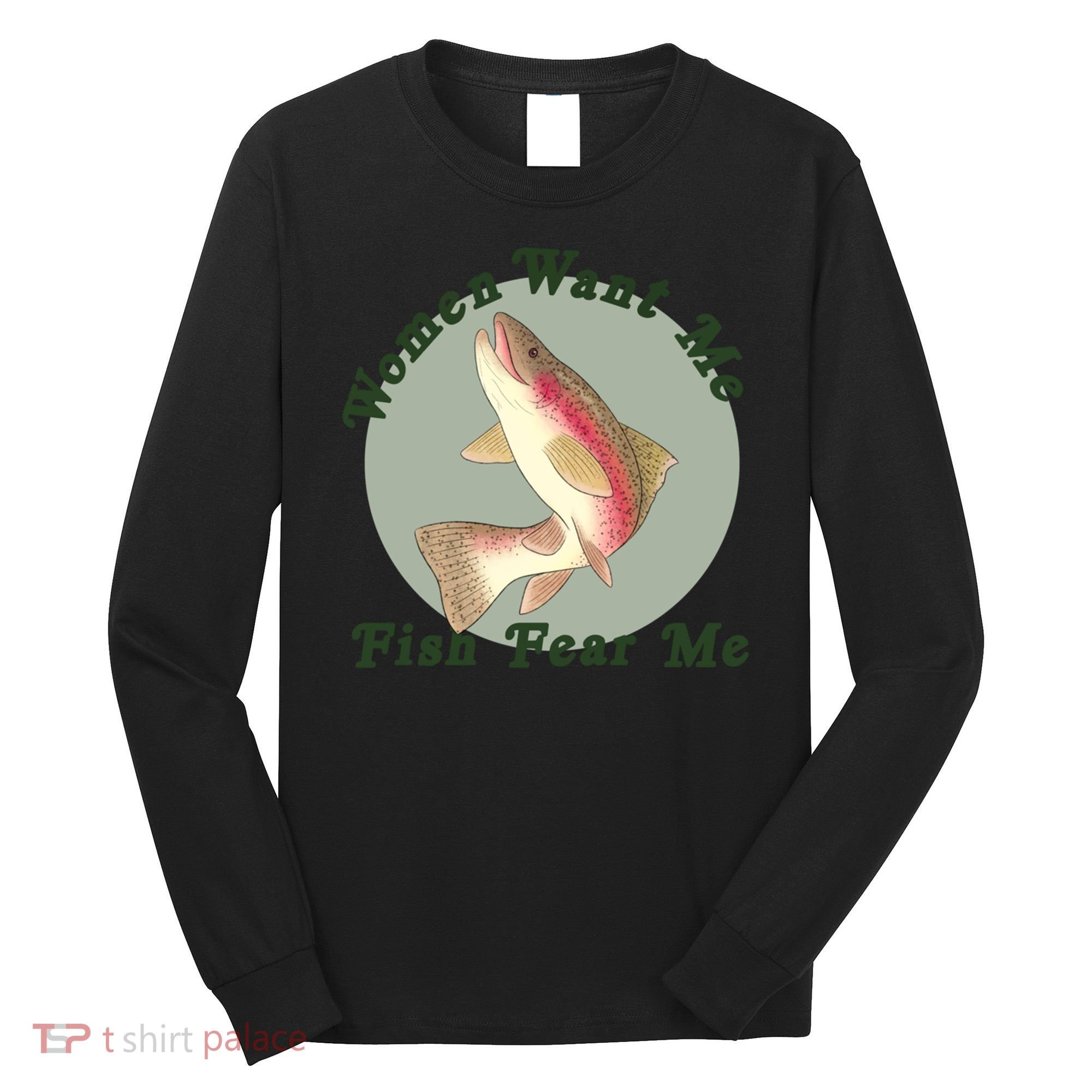 Women Want Me Fish Fear Me Active Long Sleeve Shirt