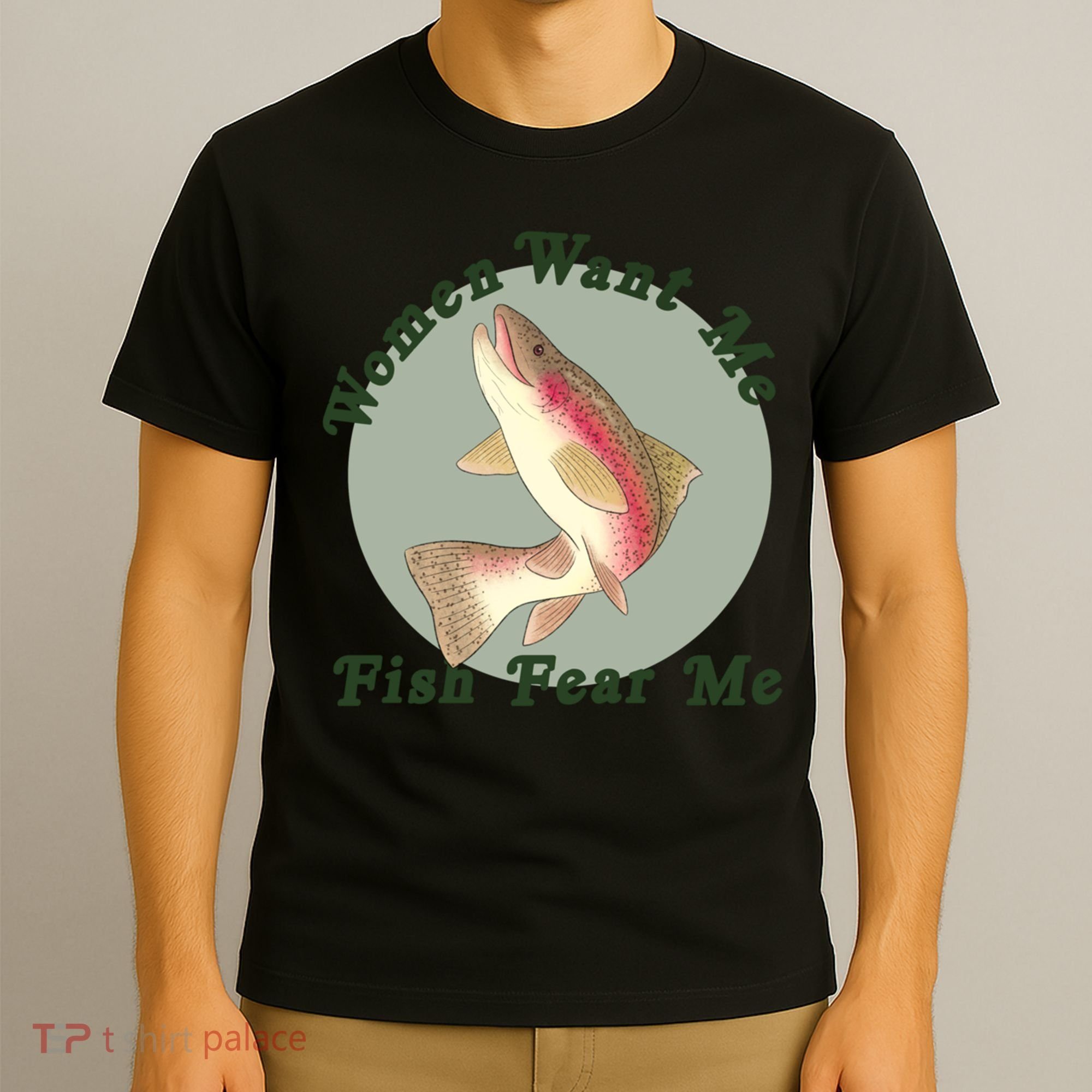Women Want Me Fish Fear Me Active T-Shirt