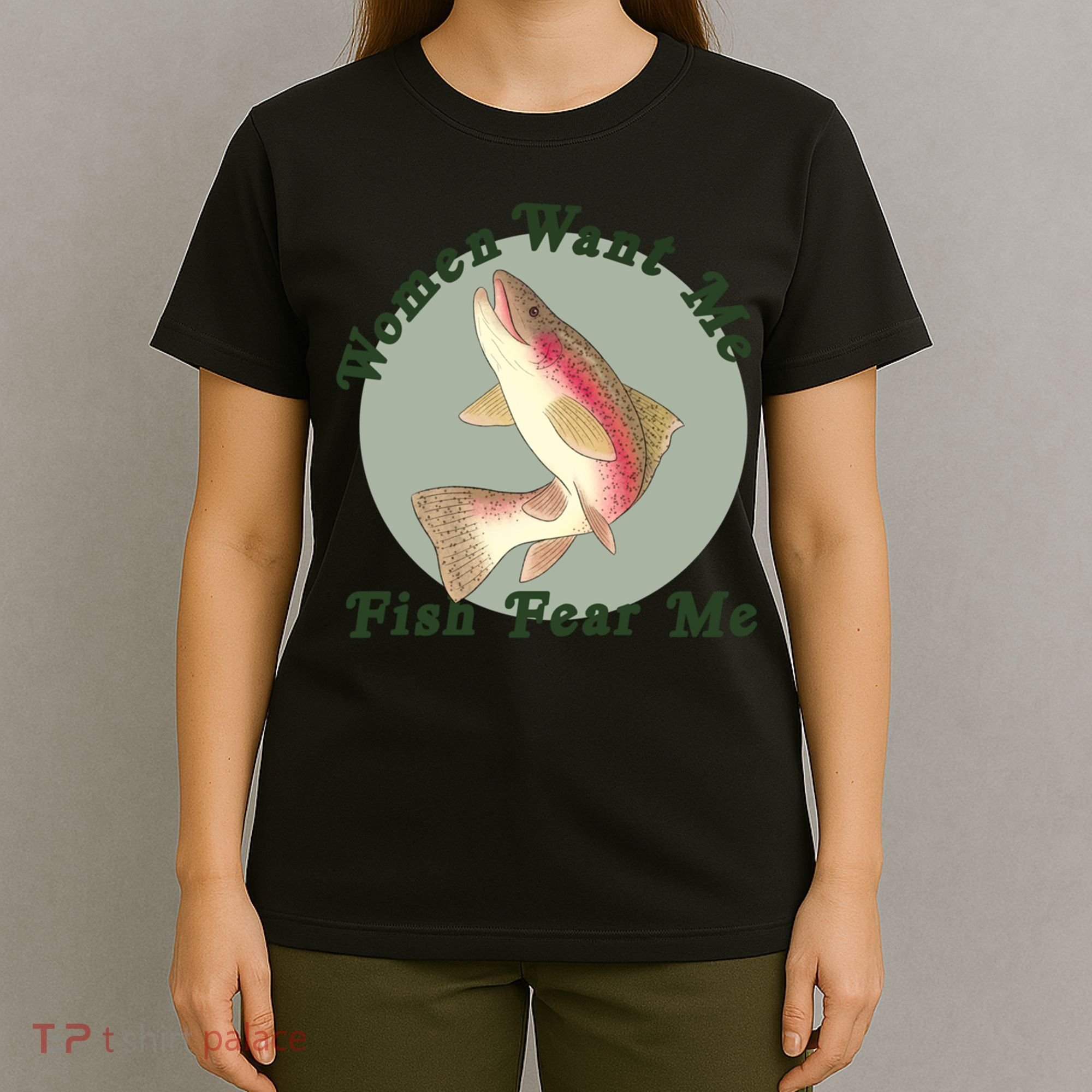 Women Want Me Fish Fear Me Active T-Shirt