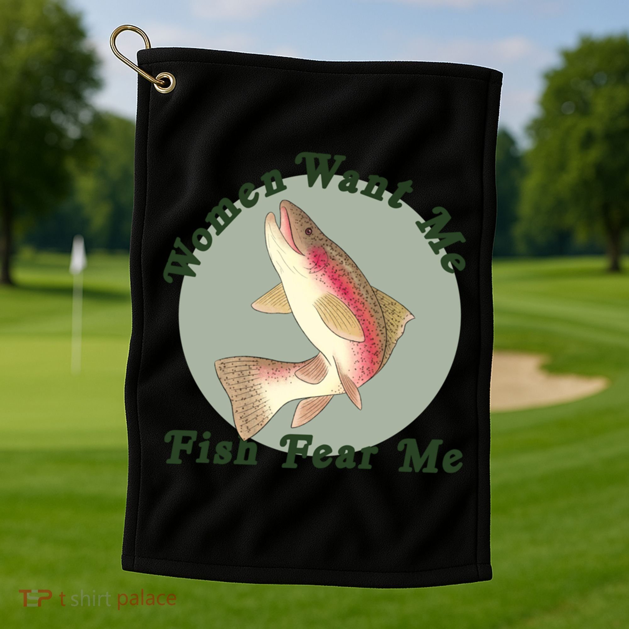 Women Want Me Fish Fear Me Active Golf Towel