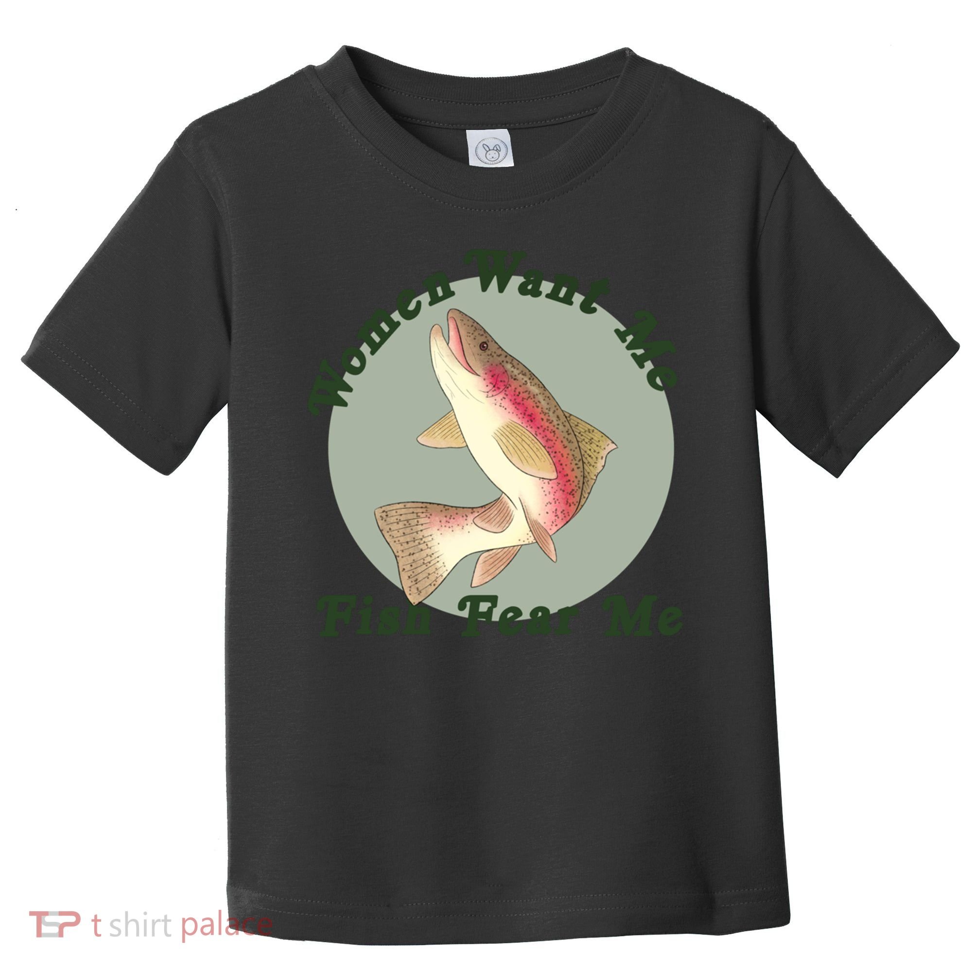 Women Want Me Fish Fear Me Active Toddler T-Shirt