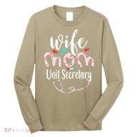 Womens Wife Mom Unit Secretary Mom Mothers Day Nurses Long Sleeve Shirt thumb 0