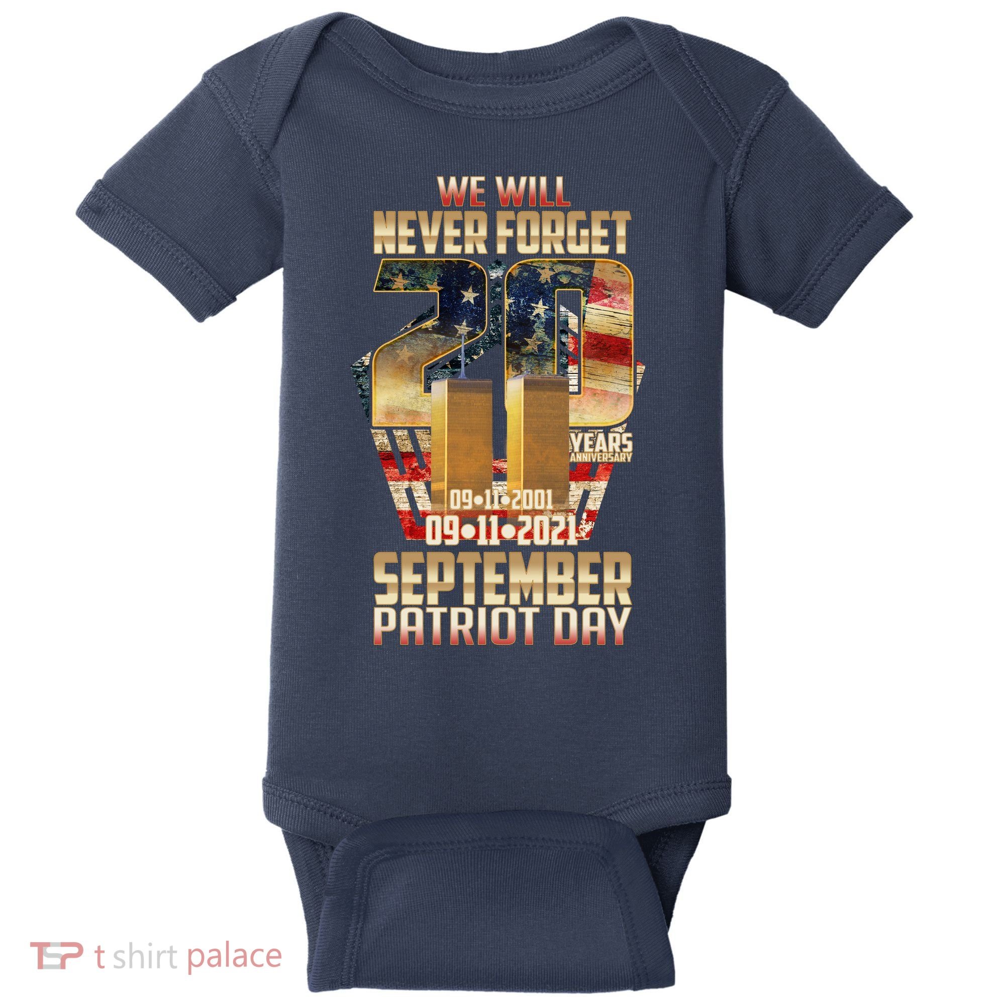 We Will Never Forget September 11 9 11 Patriot Day 20 Years Anniversary Baby Bodysuit