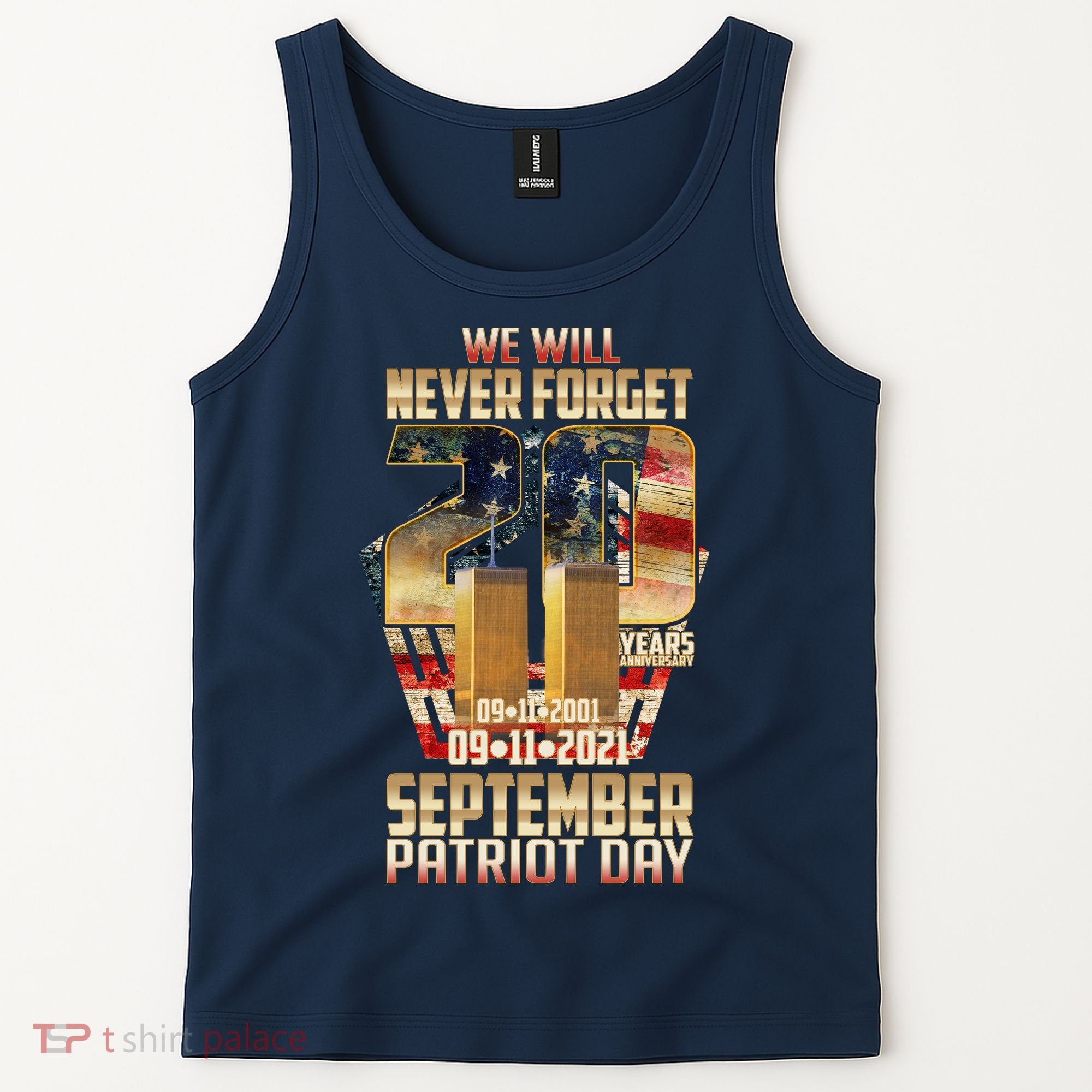 We Will Never Forget September 11 9 11 Patriot Day 20 Years Anniversary Tank Top