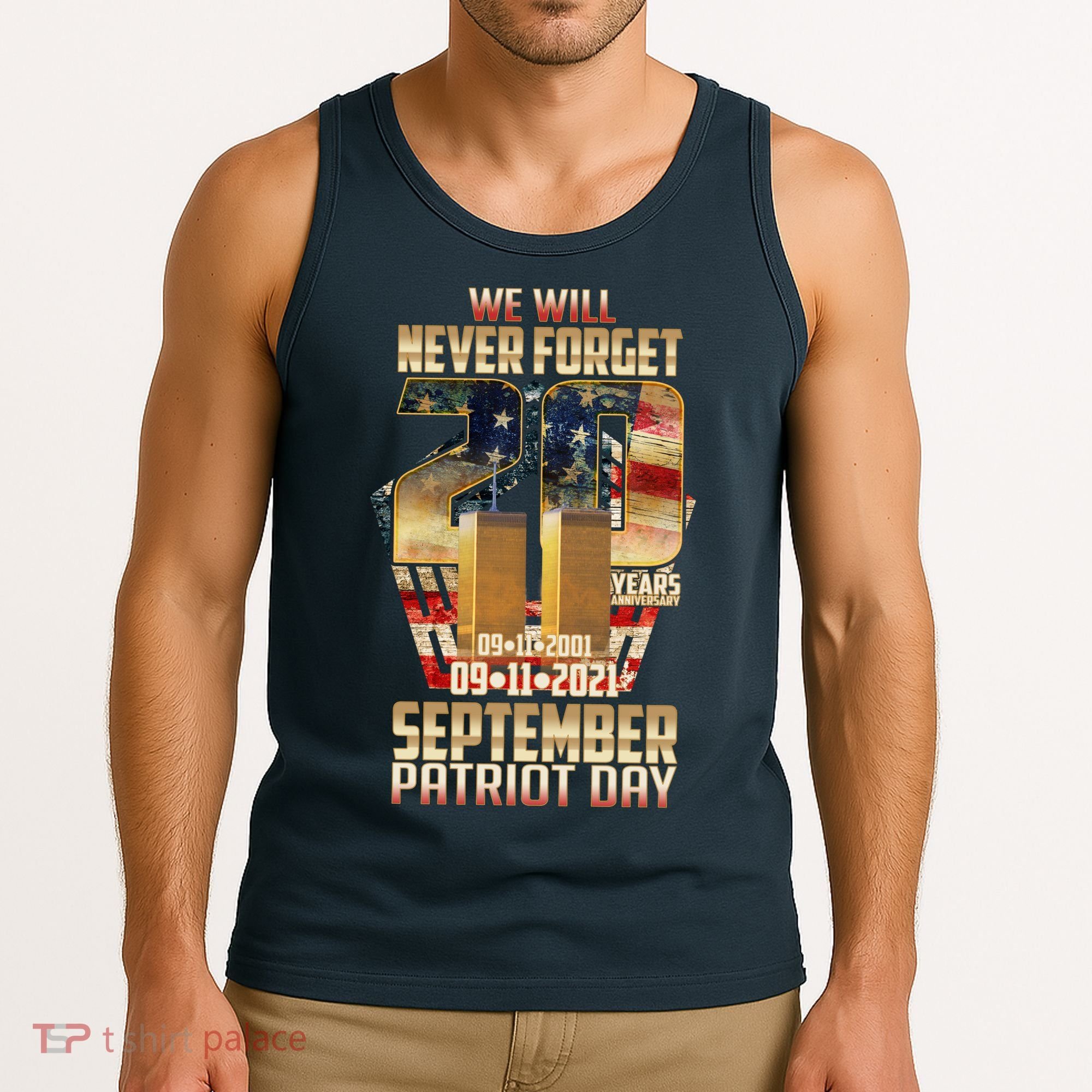We Will Never Forget September 11 9 11 Patriot Day 20 Years Anniversary Tank Top