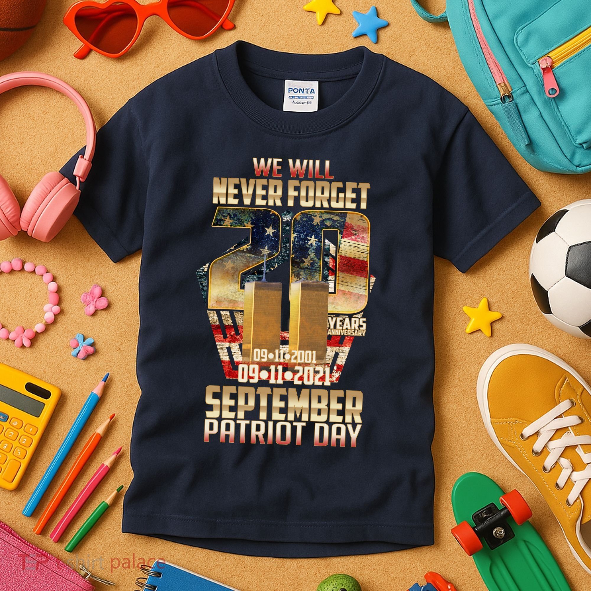 We Will Never Forget September 11 9 11 Patriot Day 20 Years Anniversary Kids T-Shirt