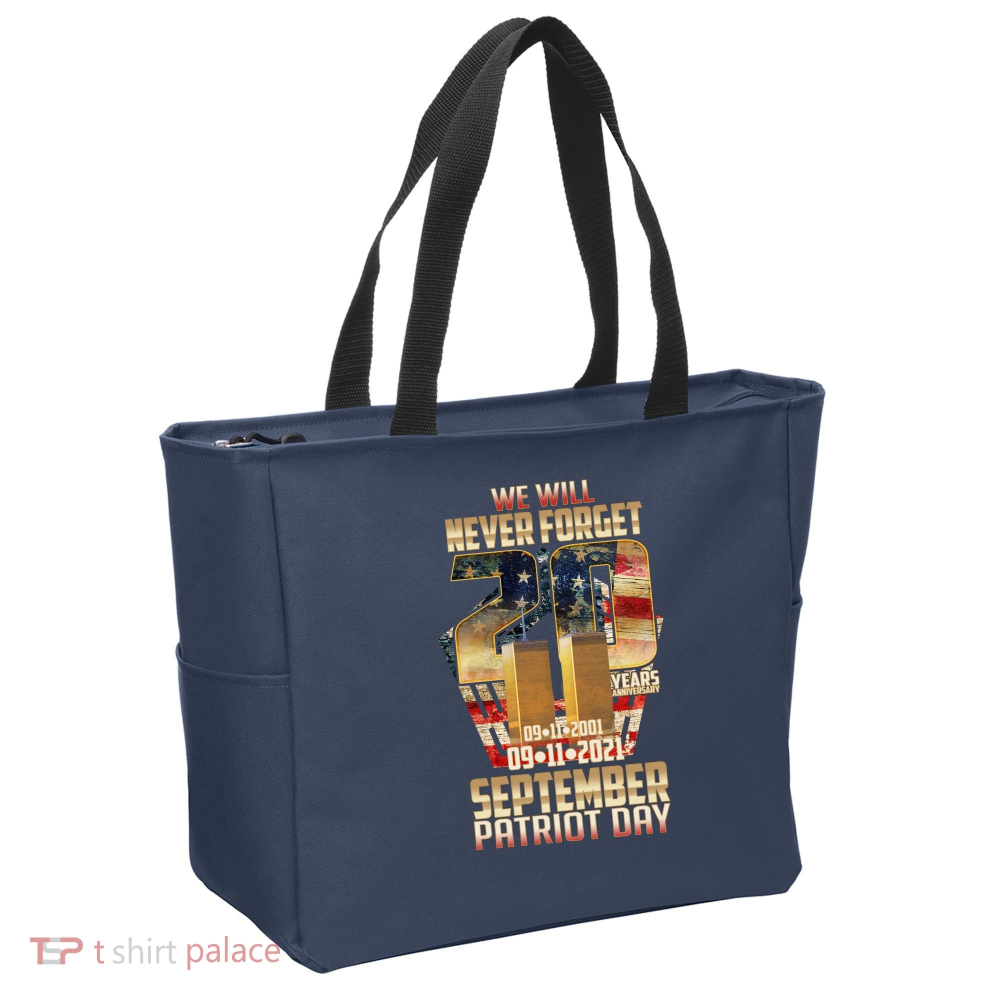 We Will Never Forget September 11 9 11 Patriot Day 20 Years Anniversary Tote Bag
