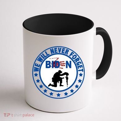 We Will Never Forget American 13 Fallen Heroes Anti Biden Coffee Mug back
