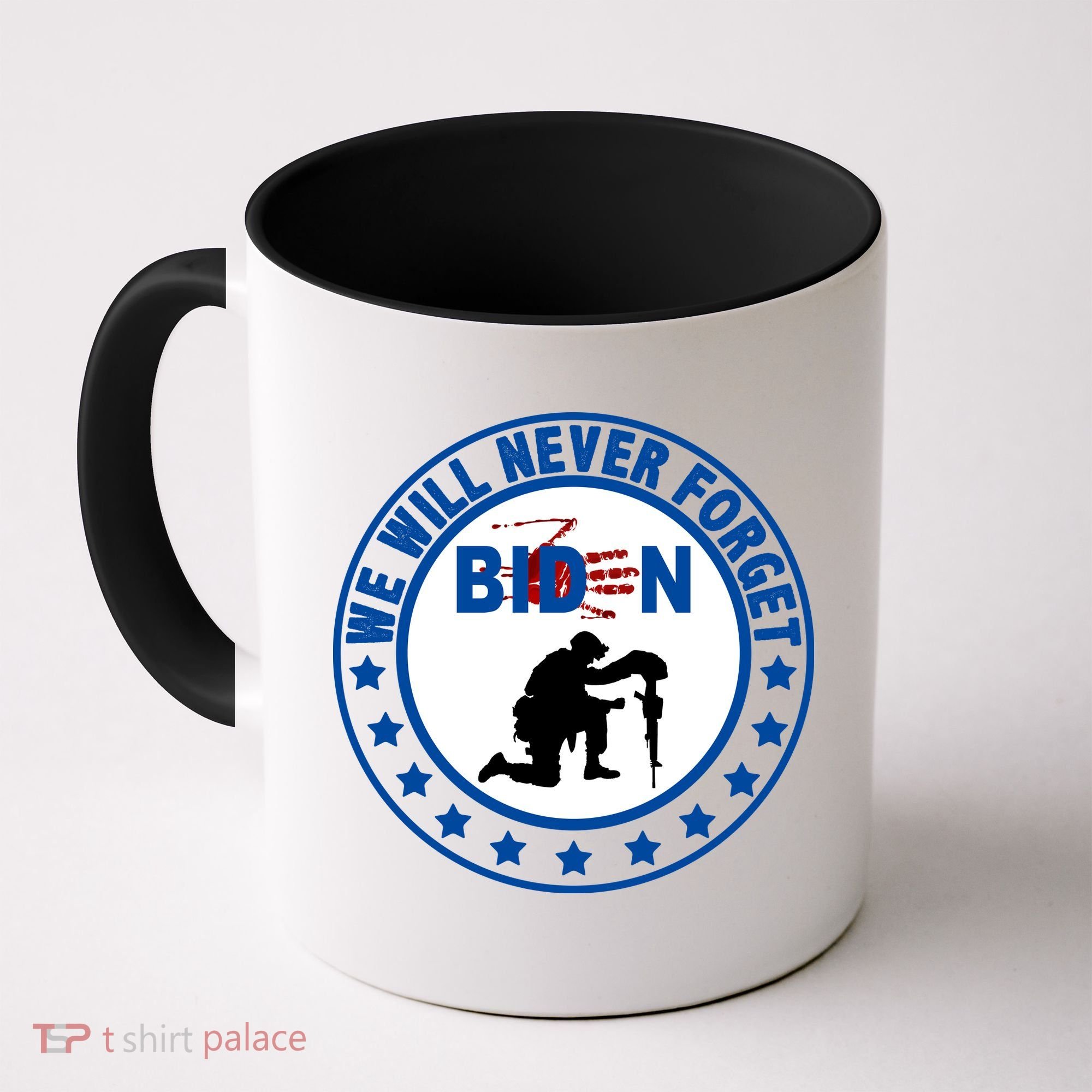 We Will Never Forget American 13 Fallen Heroes Anti Biden Coffee Mug