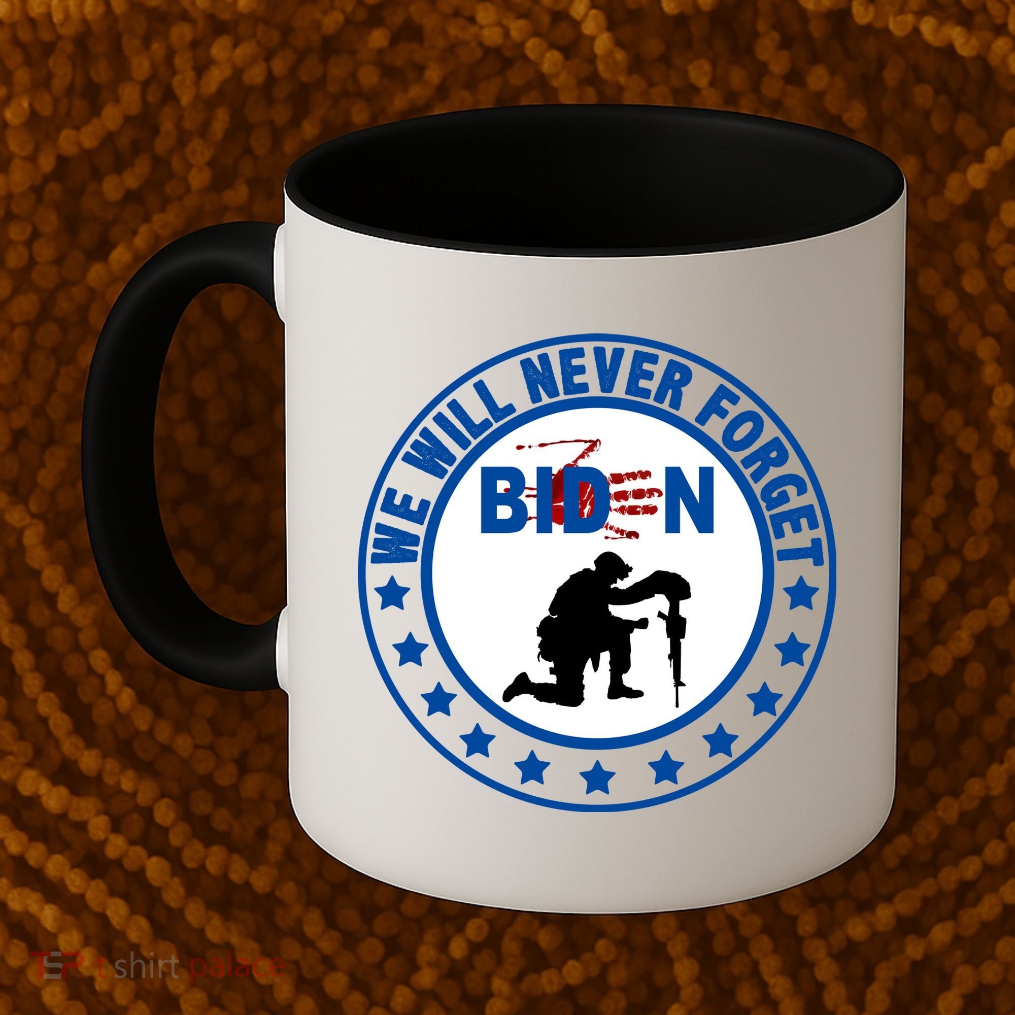 We Will Never Forget American 13 Fallen Heroes Anti Biden Coffee Mug