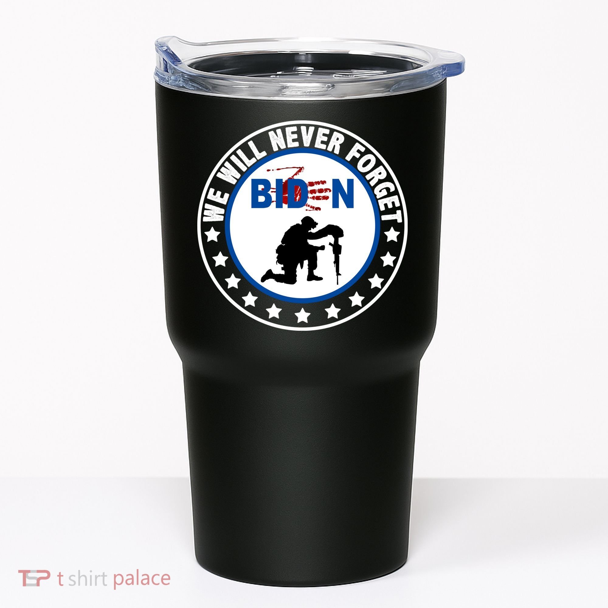 We Will Never Forget American 13 Fallen Heroes Anti Biden Tumbler
