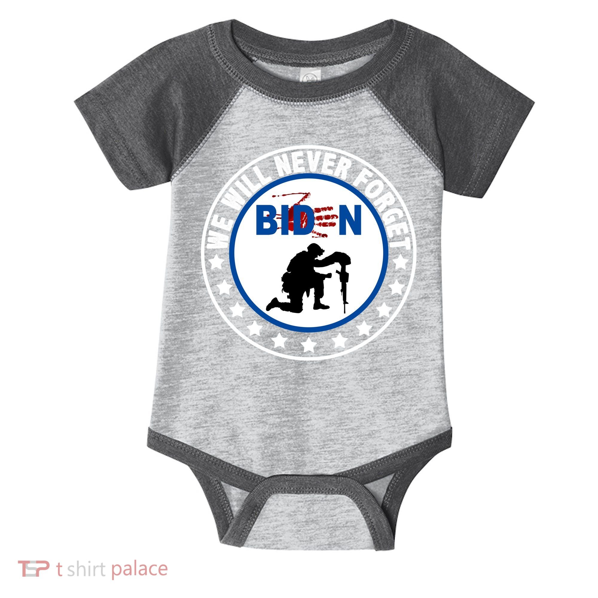 We Will Never Forget American 13 Fallen Heroes Anti Biden Infant Baby Jersey Bodysuit