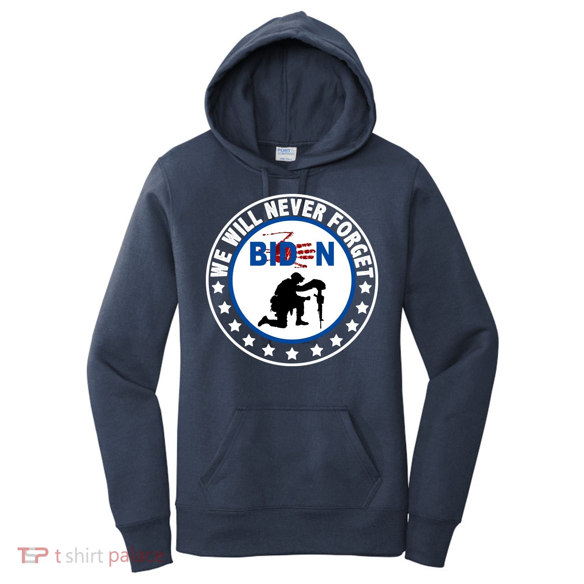 We Will Never Forget American 13 Fallen Heroes Anti Biden Women's Hoodie