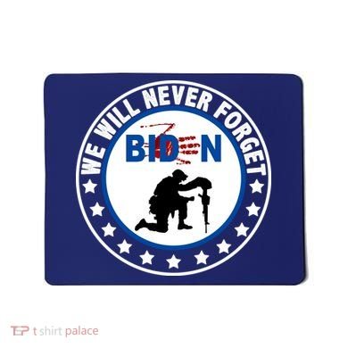 We Will Never Forget American 13 Fallen Heroes Anti Biden Mousepad
