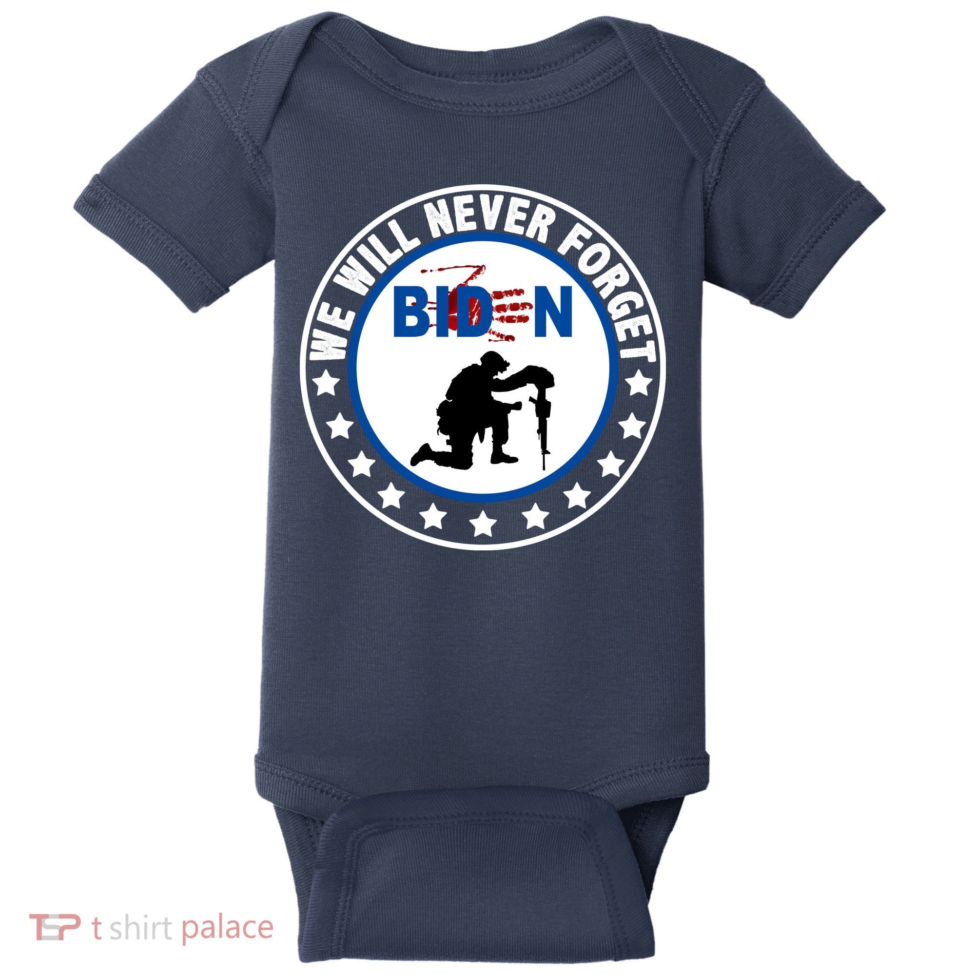 We Will Never Forget American 13 Fallen Heroes Anti Biden Baby Bodysuit
