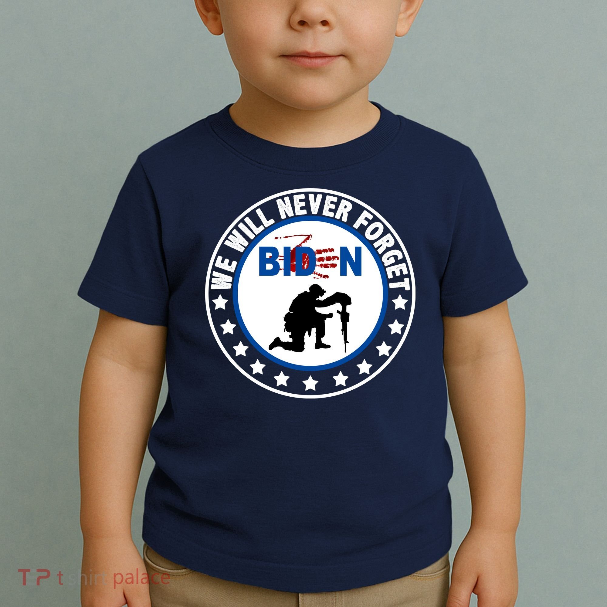 We Will Never Forget American 13 Fallen Heroes Anti Biden Toddler T-Shirt