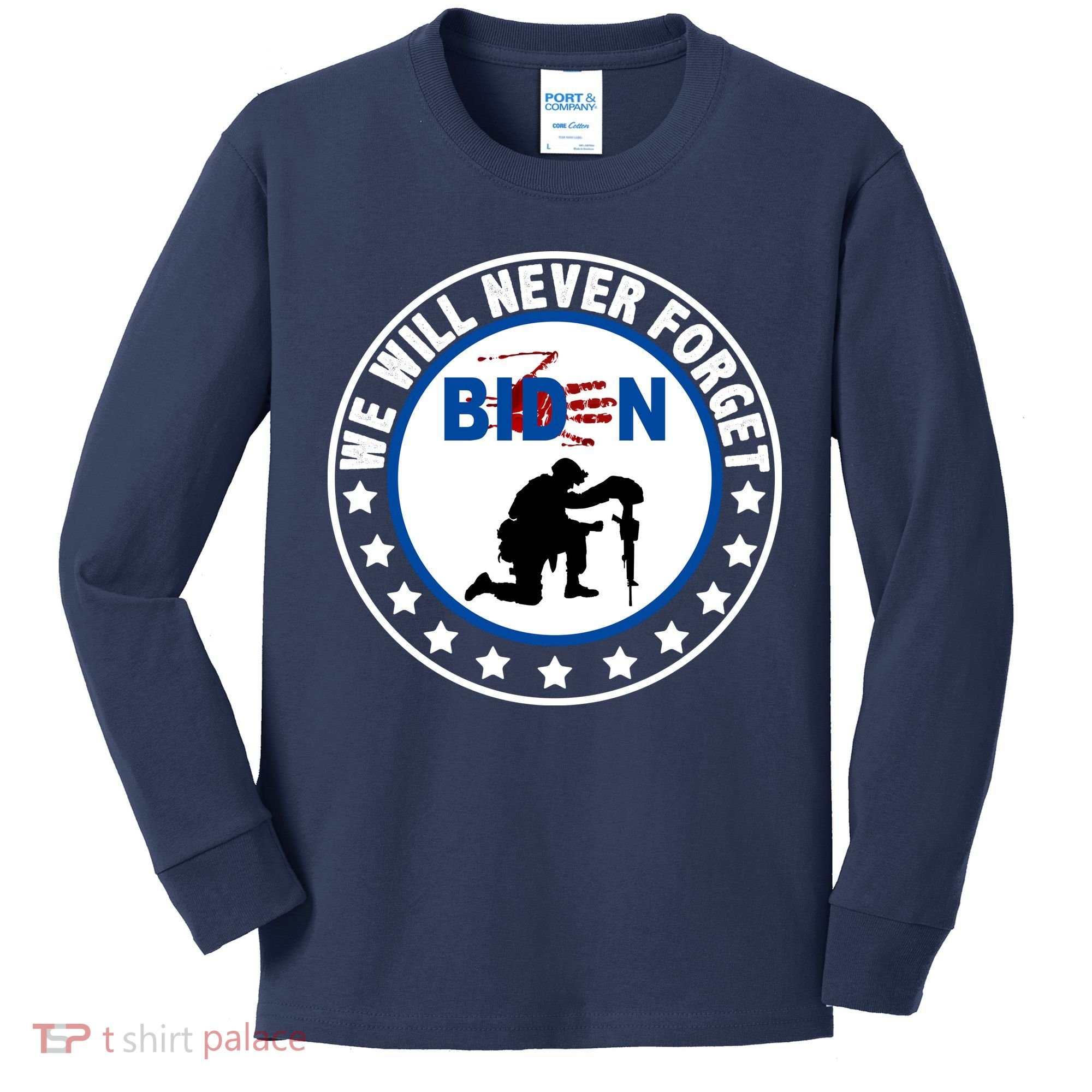We Will Never Forget American 13 Fallen Heroes Anti Biden Kids Long Sleeve Shirt