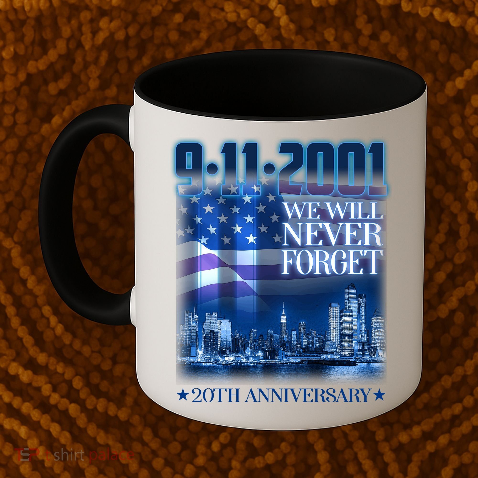 We Will Never Forget 9112021 20th Anniversary Coffee Mug