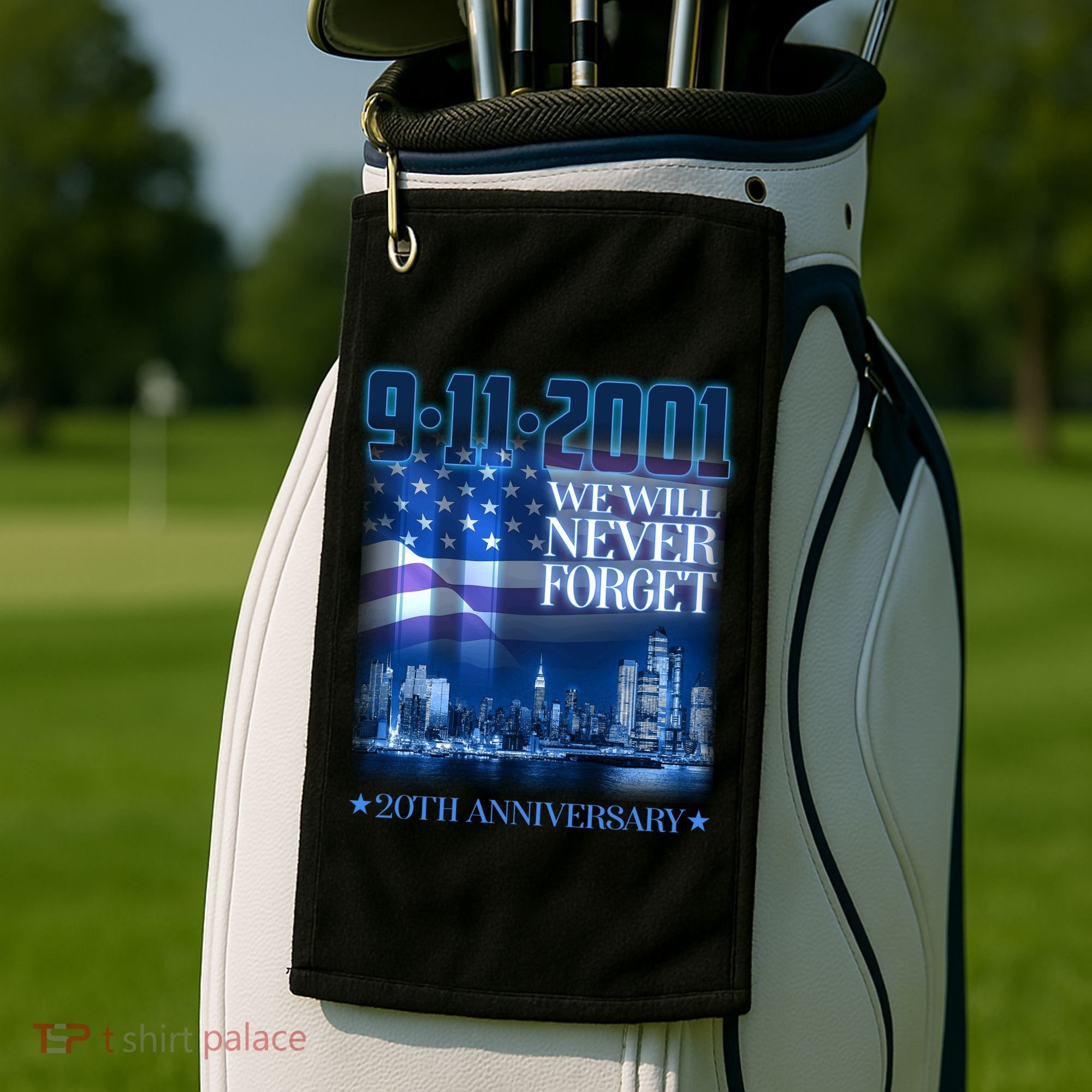 We Will Never Forget 9112021 20th Anniversary Golf Towel