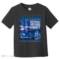 We Will Never Forget 9112021 20th Anniversary Toddler T-Shirt thumb 0
