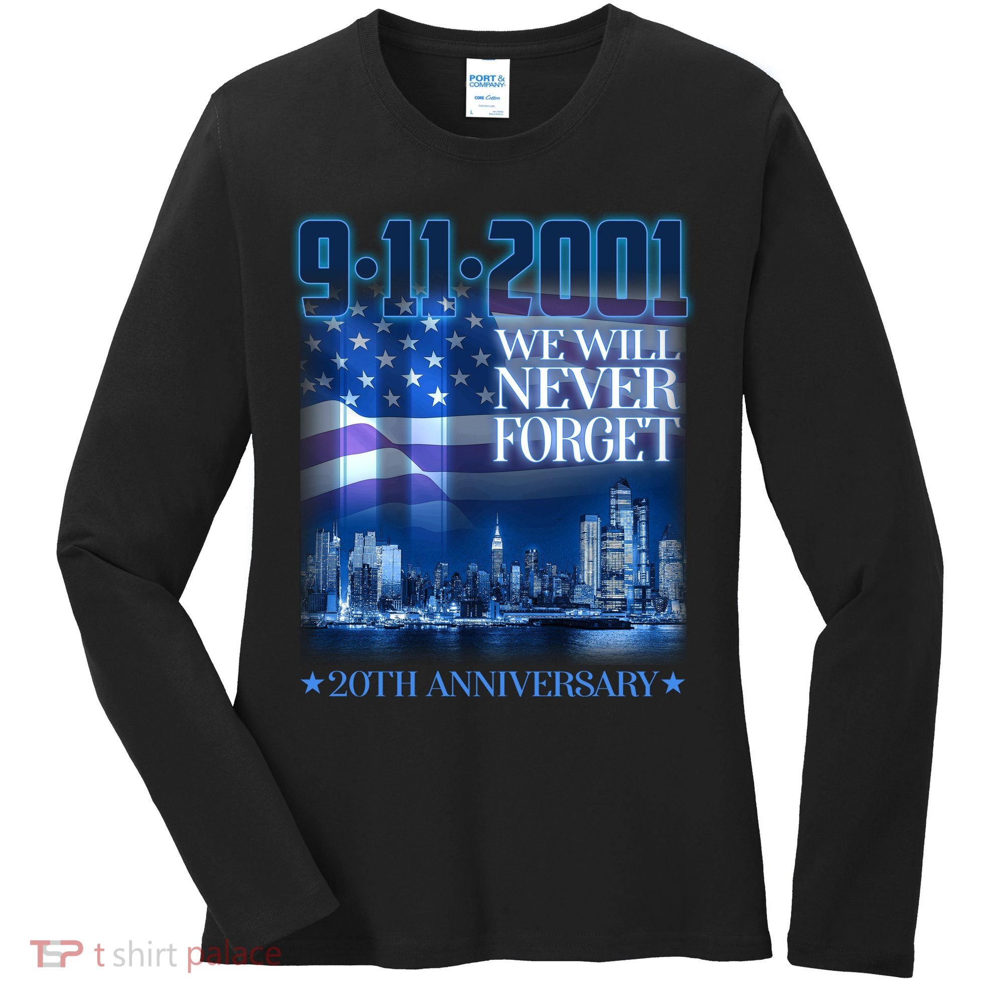 We Will Never Forget 9112021 20th Anniversary Women's Long Sleeve Shirt