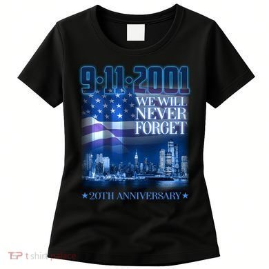 We Will Never Forget 9112021 20th Anniversary Women's T-Shirt