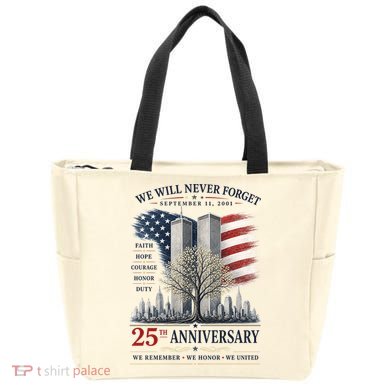 We Will Never Forget September 11 2001 25th Anniversary Tribute Tote Bag