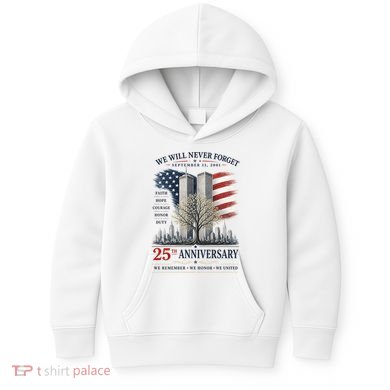 We Will Never Forget September 11 2001 25th Anniversary Tribute Kids Hoodie