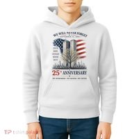 We Will Never Forget September 11 2001 25th Anniversary Tribute Kids Hoodie thumb 4