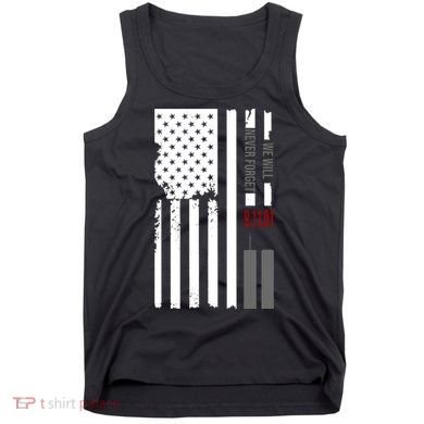 We Will Never Forget 9.11.01 USA Flag Tank Top
