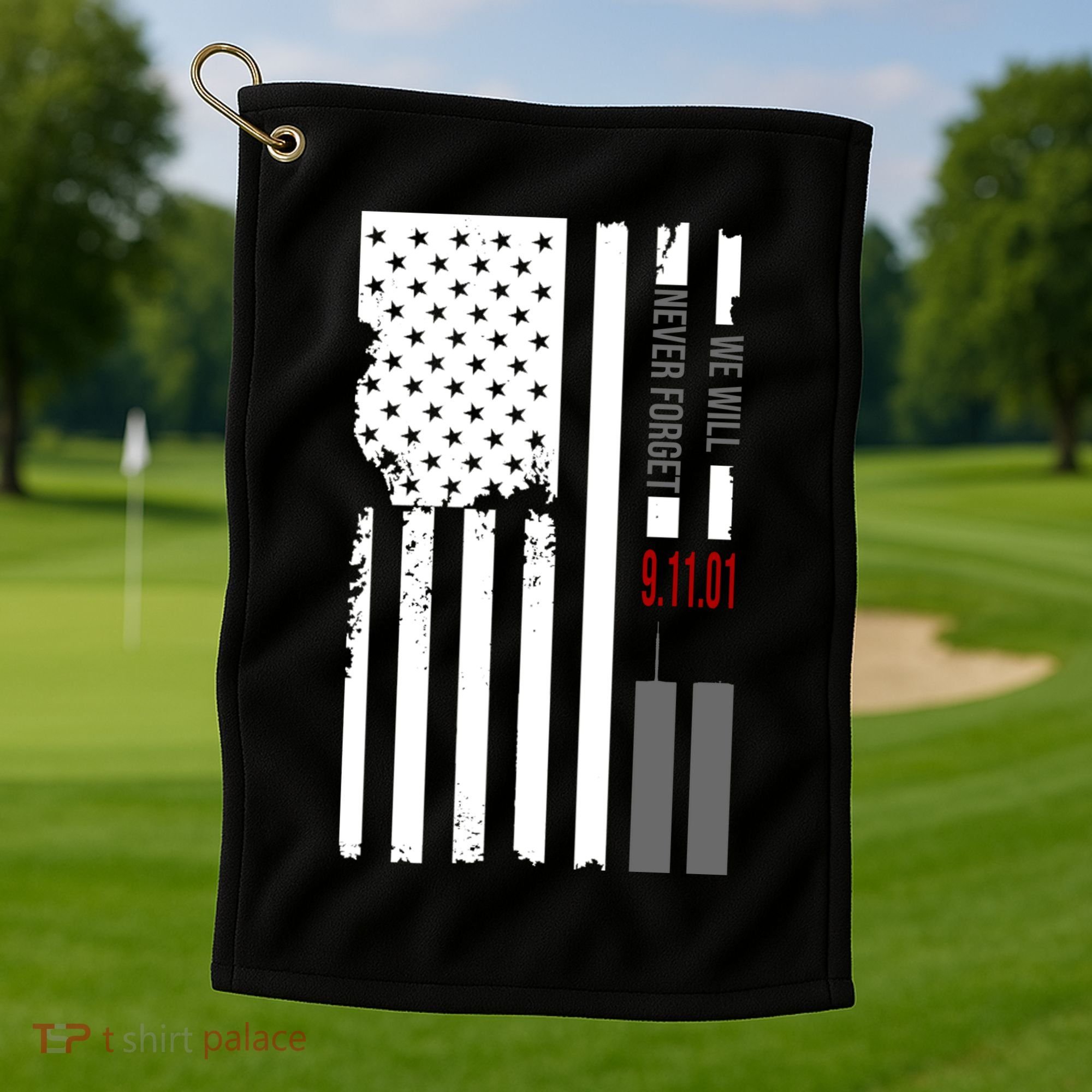 We Will Never Forget 9.11.01 USA Flag Golf Towel