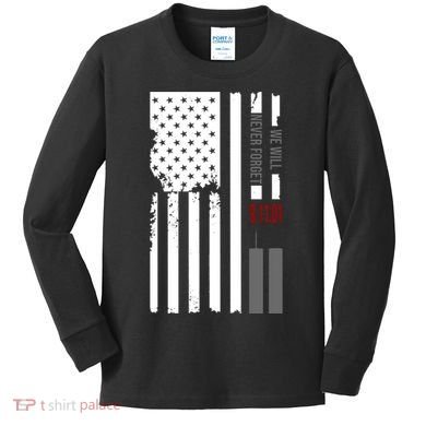 We Will Never Forget 9.11.01 USA Flag Kids Long Sleeve Shirt