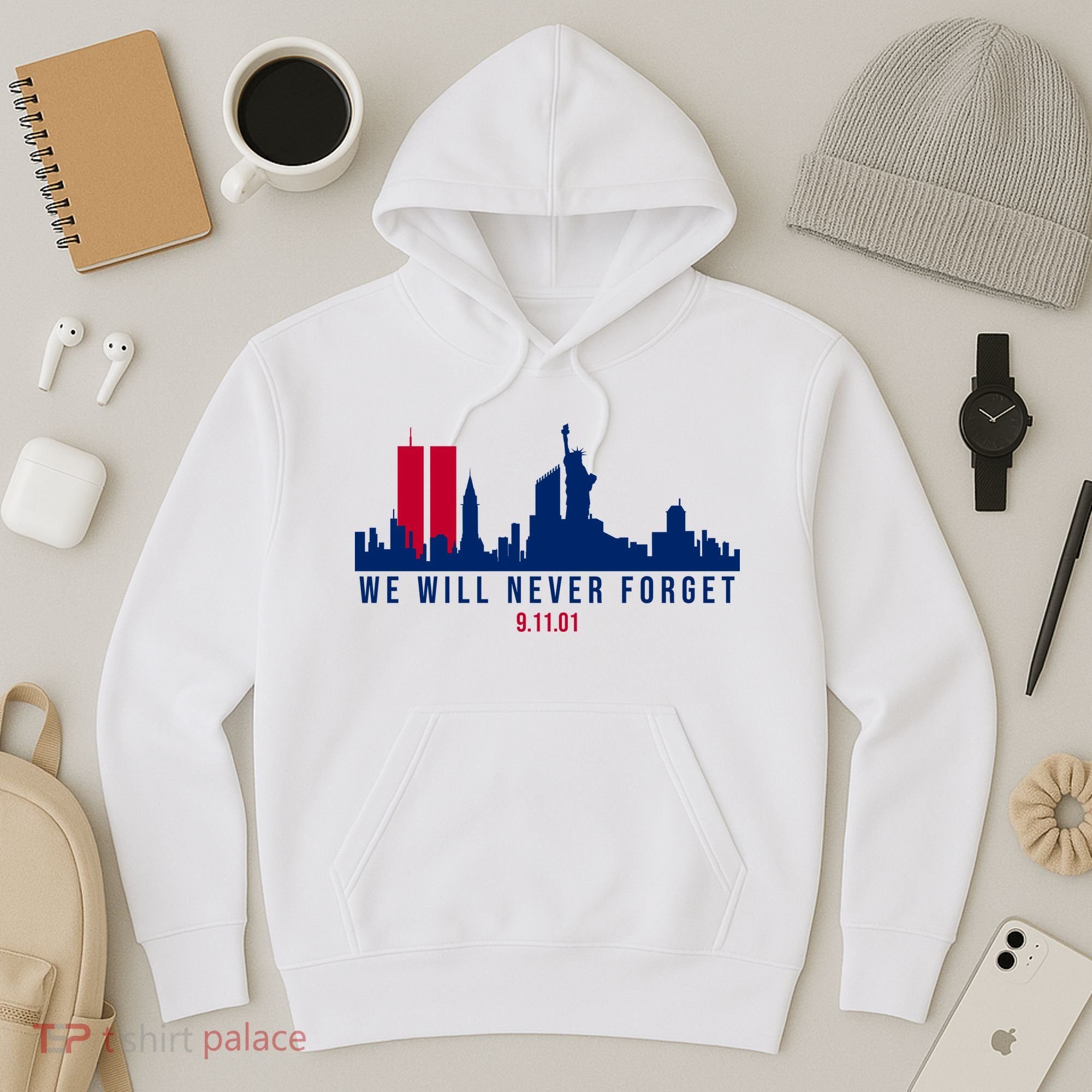 We Will Never Forget 09.11.01 September 11th 2001 Hoodie