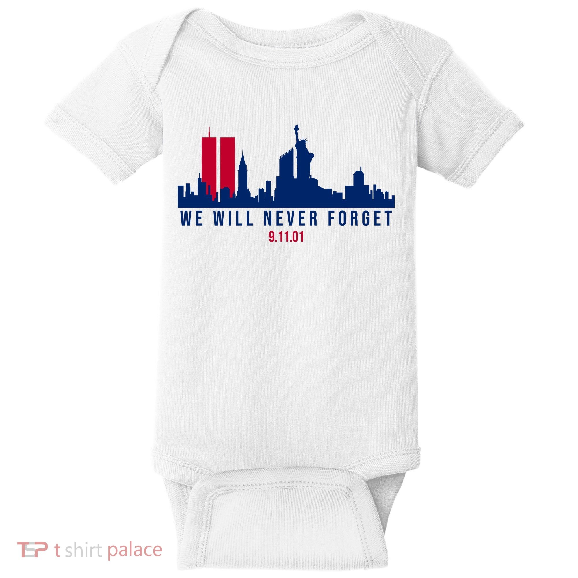 We Will Never Forget 09.11.01 September 11th 2001 Baby Bodysuit