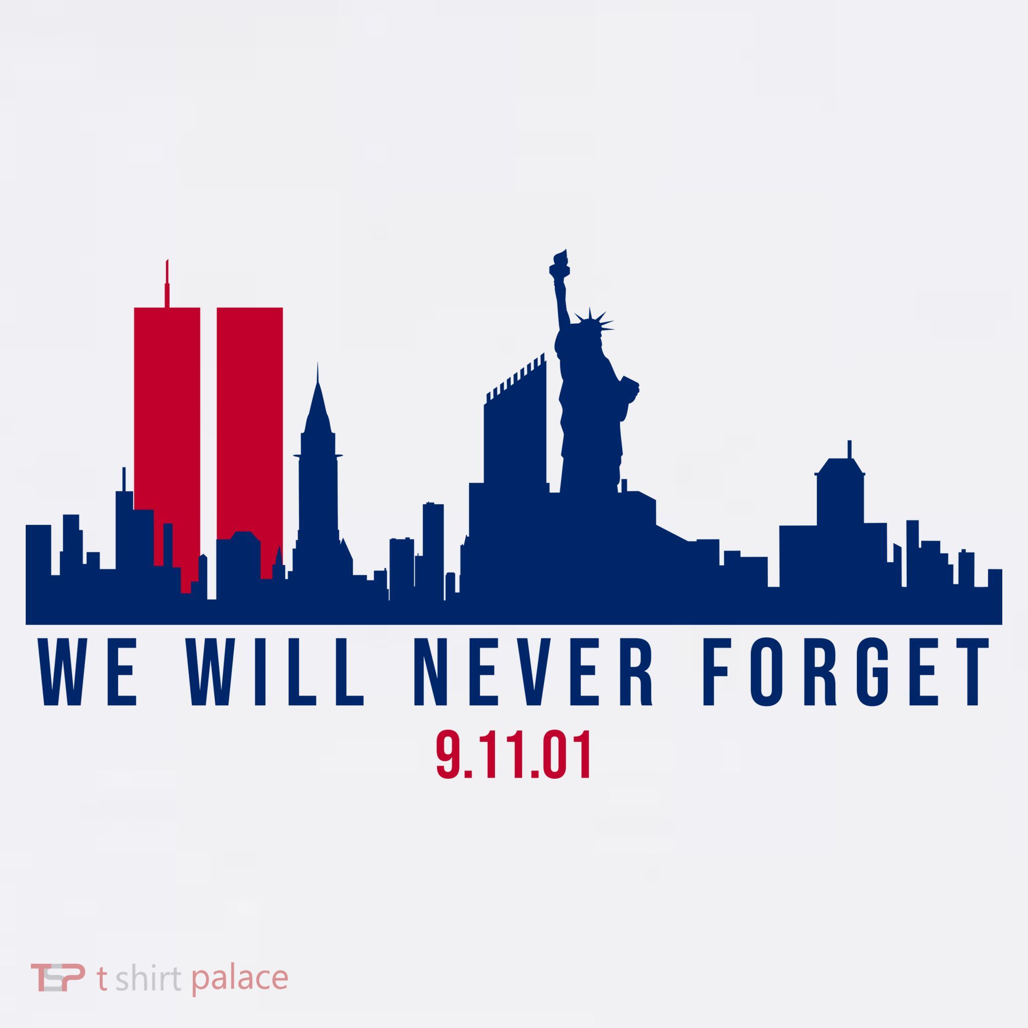 We Will Never Forget 09.11.01 September 11th 2001 Baby Bodysuit