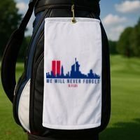 We Will Never Forget 09.11.01 September 11th 2001 Golf Towel thumb 2